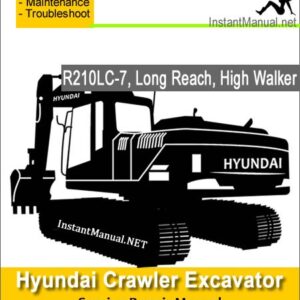 Hyundai Crawler Excavator R210LC-7 (Long Reach, High Walker) Service Repair Manual