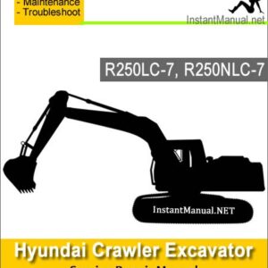 Hyundai Crawler Excavator R250LC-7 R250NLC-7 Service Repair Manual