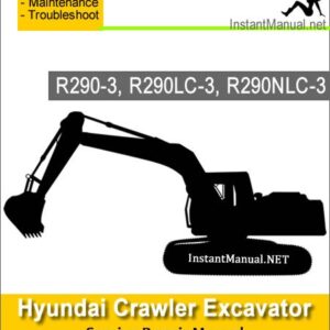 Hyundai Crawler Excavator R290-3 R290LC-3 R290NLC-3 Service Repair Manual