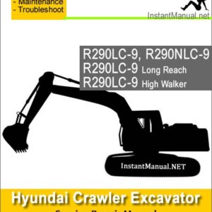 Hyundai Crawler Excavator R290LC-9 (Long Reach, High Walker), R290NLC-9 Service Repair Manual