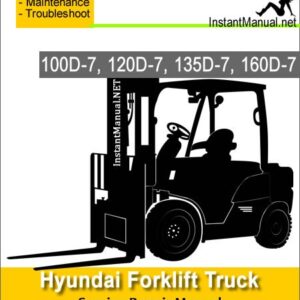 Hyundai Forklift Truck 100D-7 120D-7 135D-7 160D-7 Service Repair Manual