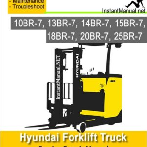 Hyundai Forklift Truck 10BR-7 13BR-7 14BR-7 15BR-7 18BR-7 20BR-7 25BR-7 Service Repair Manual