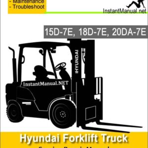 Hyundai Forklift Truck 15D-7E 18D-7E 20DA-7E Service Repair Manual