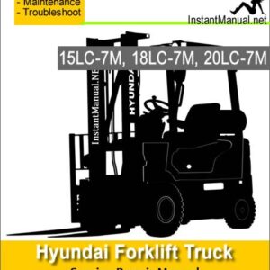 Hyundai Forklift Truck 15LC-7M 18LC-7M 20LC-7M Service Repair Manual