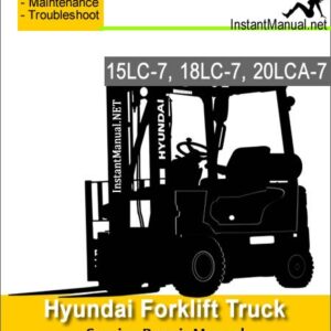 Hyundai Forklift Truck 15LC-7 18LC-7 20LCA-7 Service Repair Manual