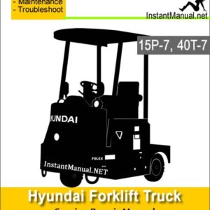 Hyundai Forklift Truck 15P-7 40T-7 Service Repair Manual