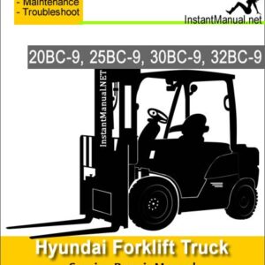 Hyundai Forklift Truck 20BC-9 25BC-9 30BC-9 32BC-9 Service Repair Manual