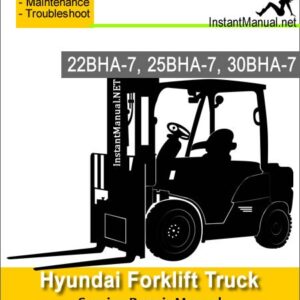 Hyundai Forklift Truck 22BHA-7 25BHA-7 30BHA-7 Service Repair Manual