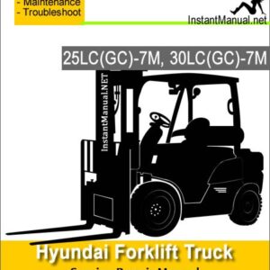 Hyundai Forklift Truck 25LC(GC)-7M 30LC(GC)-7M Service Repair Manual
