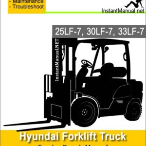 Hyundai Forklift Truck 25LF-7 30LF-7 33LF-7 Service Repair Manual