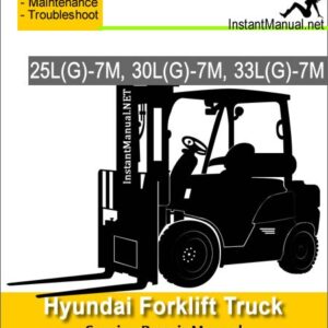 Hyundai Forklift Truck 25L(G)-7M 30L(G)-7M, 33L(G)-7M Service Repair Manual