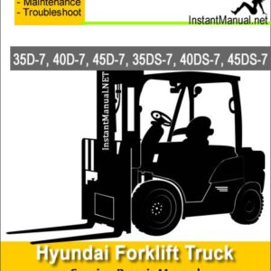 Hyundai Forklift Truck 35D-7 40D-7 45D-7 35DS-7 40DS-7 45DS-7 Service Repair Manual