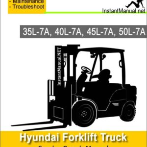 Hyundai Forklift Truck 35L-7A 40L-7A 45L-7A 50L-7A Service Repair Manual