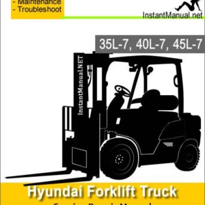 Hyundai Forklift Truck 35L-7 40L-7 45L-7 Service Repair Manual
