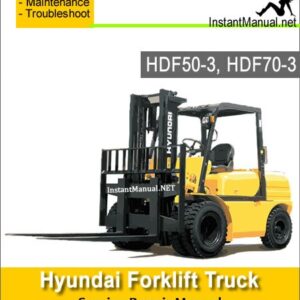 Hyundai Forklift Truck HDF50-3 HDF70-3 Service Repair Manual
