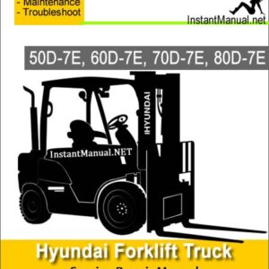 Hyundai Forklift Truck 50D-7E 60D-7E 70D-7E 80D-7E Service Repair Manual