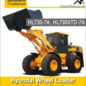 Hyundai Wheel Loader HL730-7A HL730XTD-7A Service Repair Manual