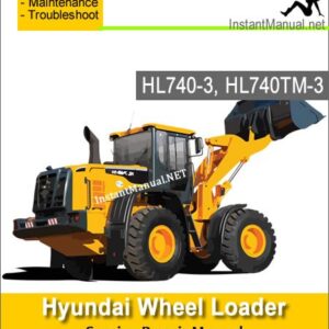 Hyundai Wheel Loader HL740-3 HL740TM-3 Service Repair Manual