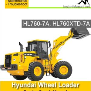 Hyundai Wheel Loader HL760-7A HL760XTD-7A Service Repair Manual