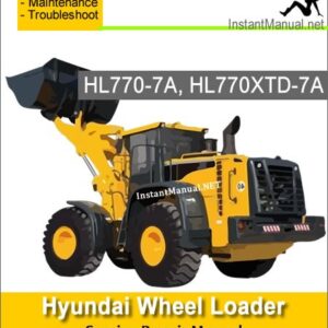 Hyundai Wheel Loader HL770-7A HL770XTD-7A Service Repair Manual