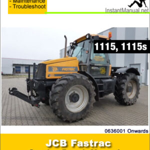 JCB 1115 1115S Fastrac Service Repair Manual SN 0636001 Onwards