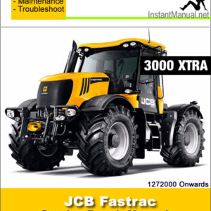 JCB 3000 XTRA Fastrac Service Repair Manual SN 1272000 Onwards