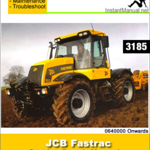 JCB 3185 Fastrac Service Repair Manual SN 0640000 Onwards