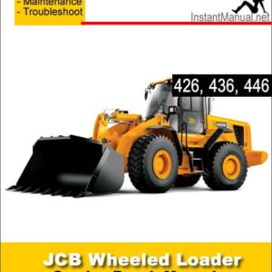 JCB 426 436 446 Wheel Loader Shovel Service Repair Manual