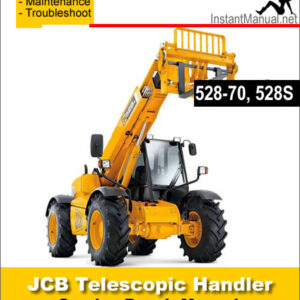 JCB 528-70 528S Telescopic Handler Service Repair Manual