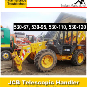 JCB 530-67 530-95 530-110 530-120 Telescopic Handler Service Repair Manual