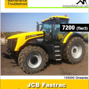 JCB 7200 Tier 3 Fastrac Service Repair Manual SN 135000 Onwards