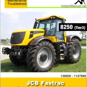 JCB 8250 (Tier 3) Fastrac Service Repair Manual SN 139000 - 1147999