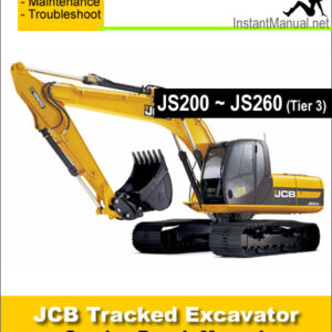 JCB JS200 JS210 JS220 JS235 JS240 JS260 Tier 3 Tracked Excavator Service Manual