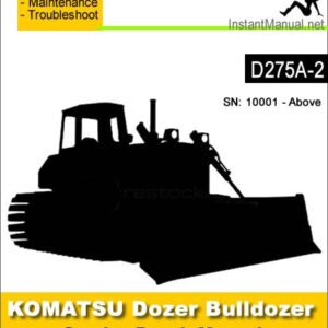 Komatsu D275A-2 Bulldozer Service Repair Manual SN 10001-Up