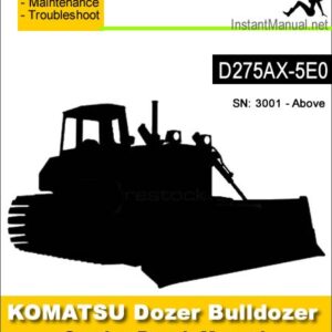 Komatsu D275AX-5E0 Bulldozer Service Repair Manual SN 3001-Up