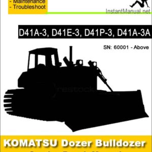 Komatsu D41A-3 D41E-3 D41P-3 D41A-3A Bulldozer Service Repair Manual SN 60001-Up