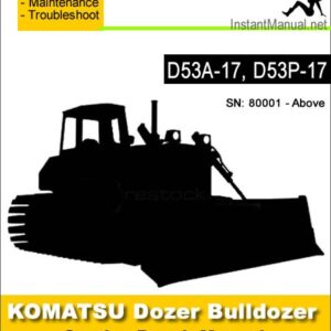 Komatsu D53A-17 D53P-17 Bulldozer Service Repair Manual SN 80001-Up