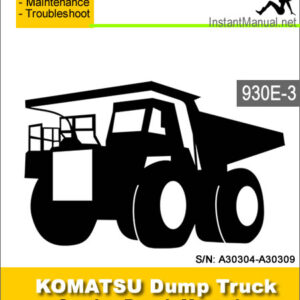 Komatsu 930E-3 Dump Truck Service Repair Manual SN A30304-A30309