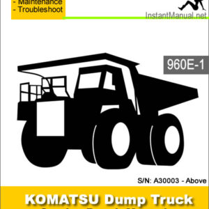 Komatsu 960E-1 Dump Truck Service Repair Manual SN A30003-Above