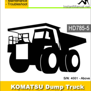 Komatsu HD785-5 Dump Truck Service Repair Manual SN 4001-Above