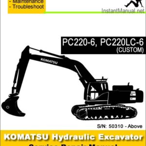 Komatsu PC220-6 PC220LC-6 (CUSTOM) Hydraulic Excavator Service Repair Manual SN 50310-Up
