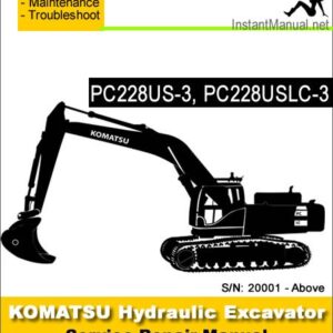 Komatsu PC228US-3 PC228USLC-3 Hydraulic Excavator Service Repair Manual SN 20001-Up
