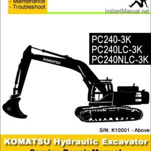 Komatsu PC240-3K PC240LC-3K PC240NLC-3K Hydraulic Excavator Service Repair Manual SN K10001-Up