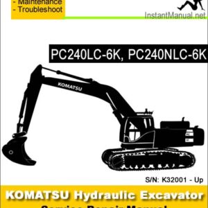 Komatsu PC240LC-6K PC240NLC-6K Hydraulic Excavator Service Repair Manual SN K32001-Up