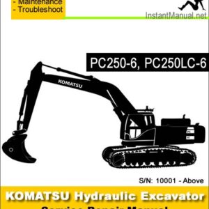 Komatsu PC250-6 PC250LC-6 Hydraulic Excavator Service Repair Manual SN 10001-Up