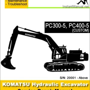 Komatsu PC300-5 PC400-5 (CUSTOM) Hydraulic Excavator Service Repair Manual SN 20001-Up