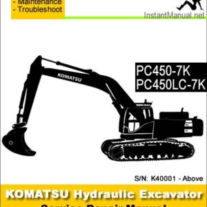 Komatsu PC450-7K PC450LC-7K Hydraulic Excavator Service Repair Manual SN K40001-Up