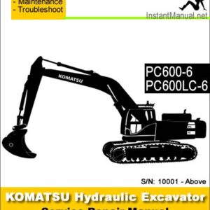 Komatsu PC600-6 PC600LC-6 Hydraulic Excavator Service Repair Manual SN 10001-Up