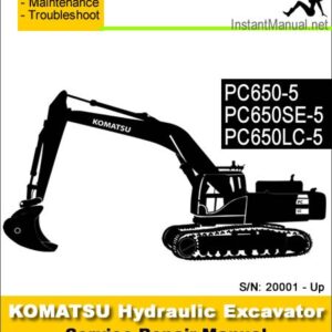 Komatsu PC650-5 PC650SE-5 PC650LC-5 Hydraulic Excavator Service Repair Manual SN 20001-Up