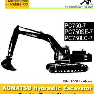 Komatsu PC750-7 PC750SE-7 PC750LC-7 Hydraulic Excavator Service Repair Manual SN 20001-Up